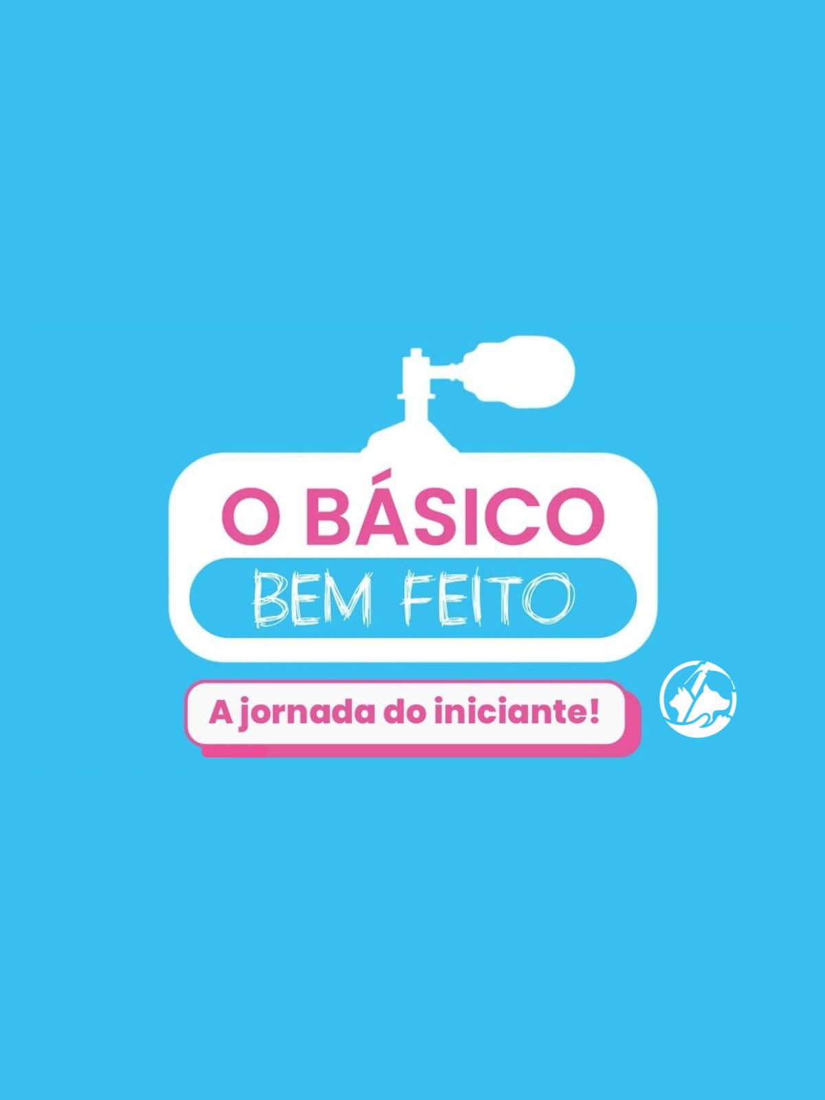 Chamada para o curso: O básico bem feito - A jornada do iniciante.